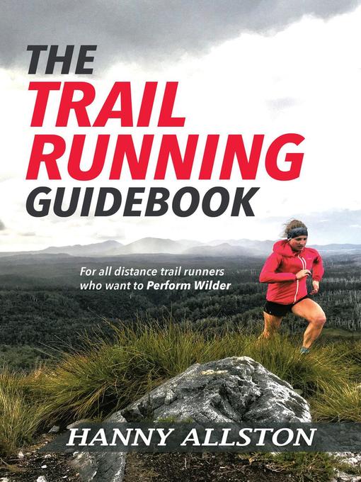 Title details for The Trail Running Guidebook by Hanny Allston - Wait list